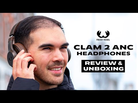 Fresh 'n Rebel Clam 2 ANC Headphones Unboxing, Connect & Review